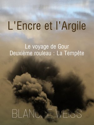 cover image of L'encre et l'argile second rouleau